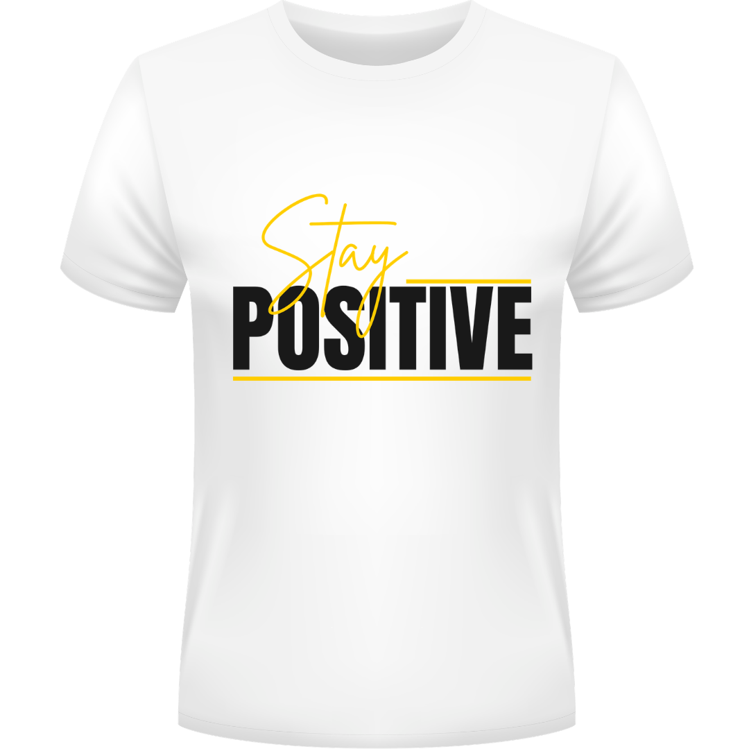 STAY POSITIVE
